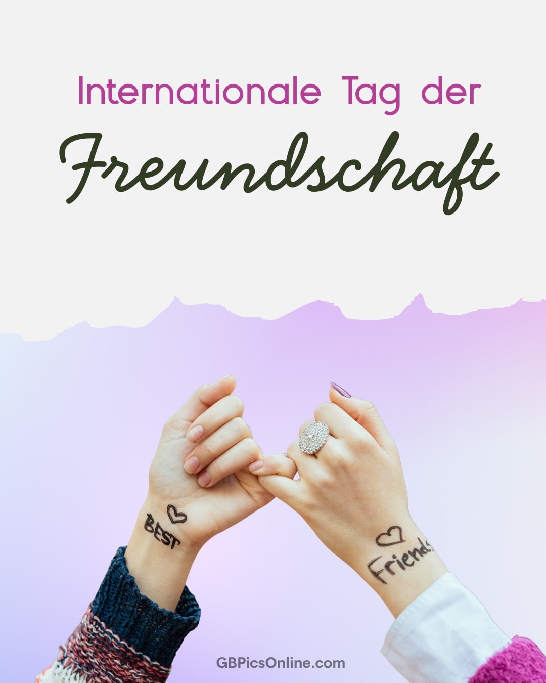 Text zum internationalen Tag der Freundschaft, Hände mit „Best“ und „Friends“ Tätowierungen