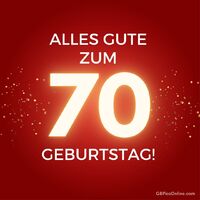 Feierliche Glückwünsche und strahlende Freude zum 70. Geburtstag!