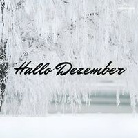 Hallo Dezember