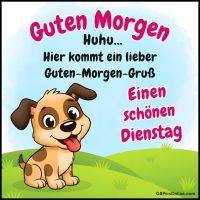 Cartoon-Hund auf grüner Wiese, dazu ein Guten-Morgen-Gruß und der Wunsch für einen schönen Dienstag