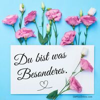 Du bist was Beson...