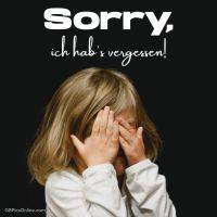 Kind verdeckt Gesicht, Text sagt „Sorry, ich hab's vergessen!“