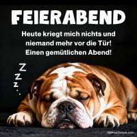 Schlafende Bulldogge mit Spruch über Feierabend und gemütlichen Abend
