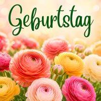 Bunte Ranunkeln in Rosa, Gelb und Weiß mit Geburtstagsgruß in grüner Schrift