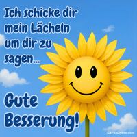 Sonniges Lächeln für sonnige Gedanken – möge jeder Strahl dir Freude und Genesung bringen!