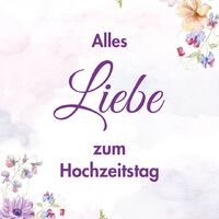 Eine liebevolle Karte, um den besonderen Anlass eines Hochzeitstages zu feiern, umgeben von zarten Blumen und sanften Farben.