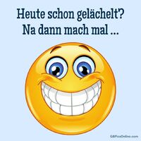 Heute schon geläc...