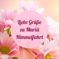 Ein blumiger Hintergrund hebt die festliche Stimmung zu Mariä Himmelfahrt hervor.