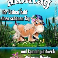 Montag ihr Lieben...