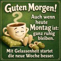 Cartoon-Kaffeetasse entspannt auf Kissen, daneben Hausschuhe; Text wünscht guten Morgen und Gelassenheit am Montag