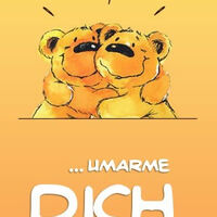 ...umarme Dich.