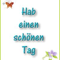 Hab einen schönen...