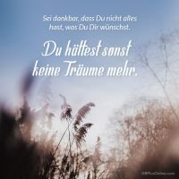 Sei dankbar, dass...