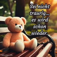 Sei nicht traurig...