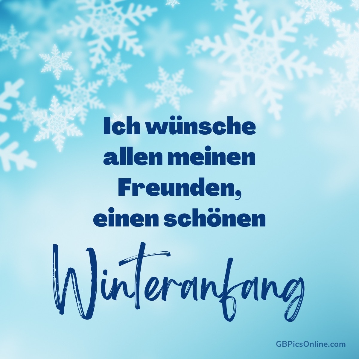 Ein blauer Hintergrund mit Schneeflocken und Wünschen für einen schönen Winteranfang